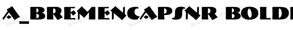 a_BremenCapsNr BoldItalic字体转换